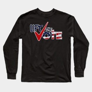 LIFT THE VOTE Long Sleeve T-Shirt